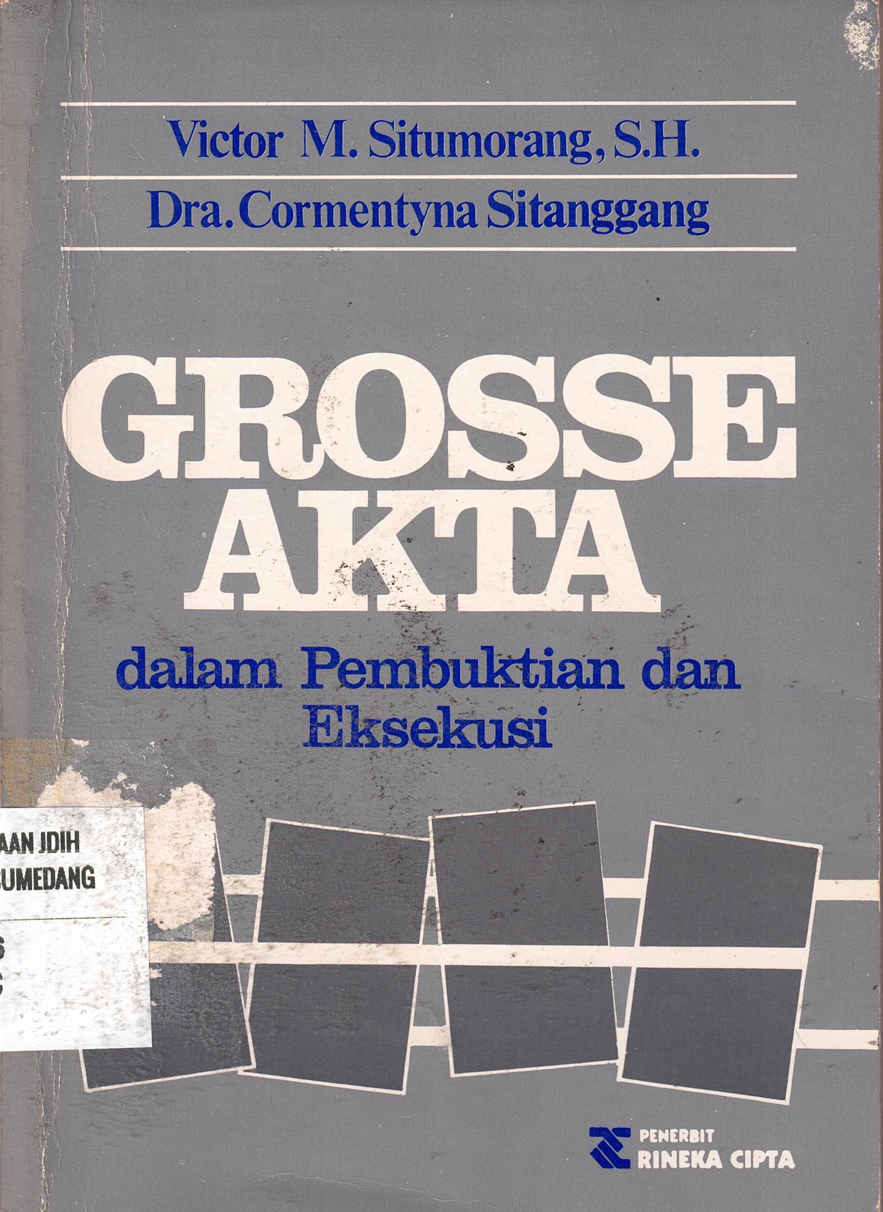 Grosse Akta 
dalam Pembuktian dan Eksekusi