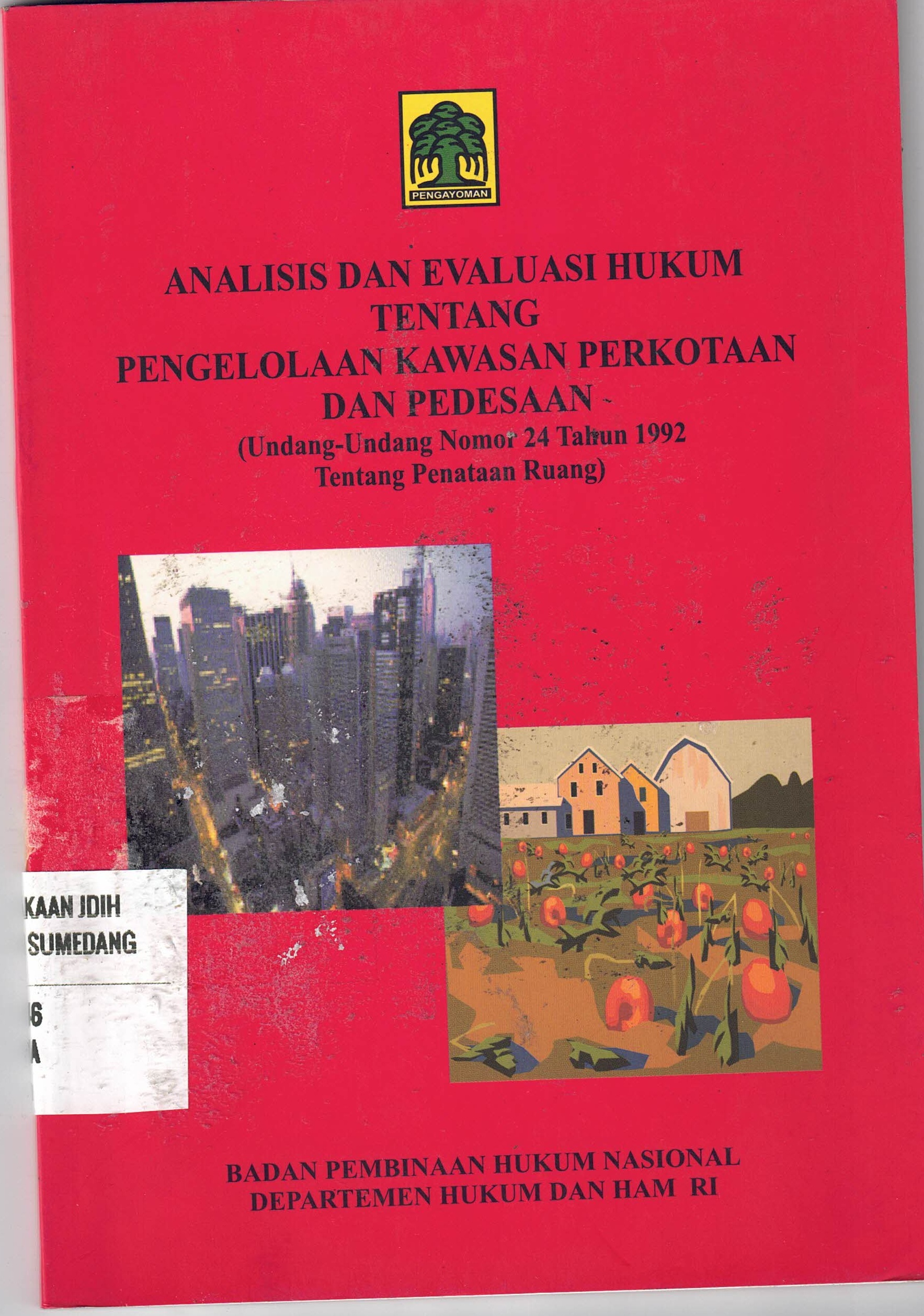 Analisis Dan Evaluasi Hukum Tentang Pengelolaan Kawasan Perkotaan Dan Pedesaan