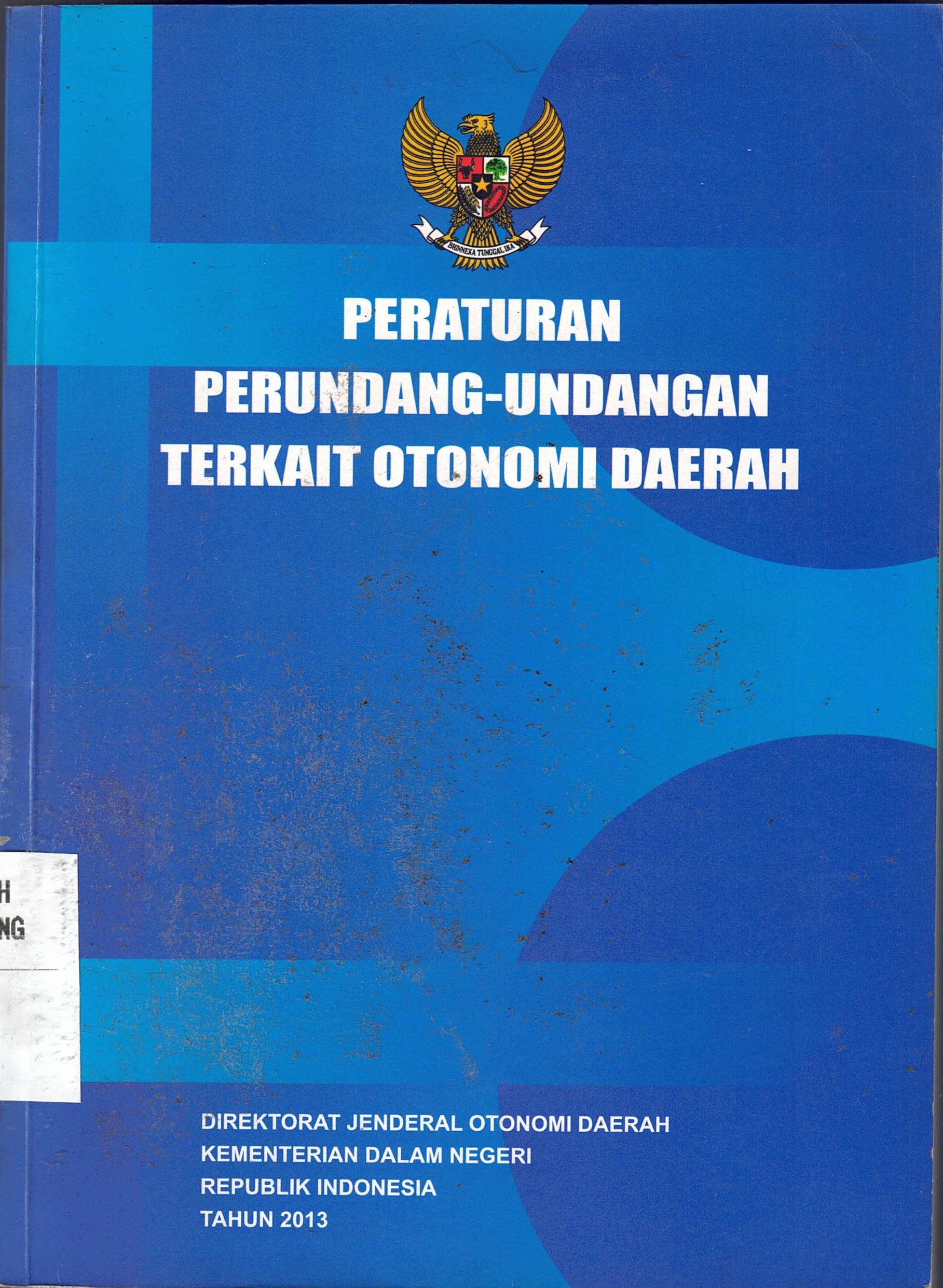 Peraturan Perundang-Undangan Terkait Otonomi Daerah