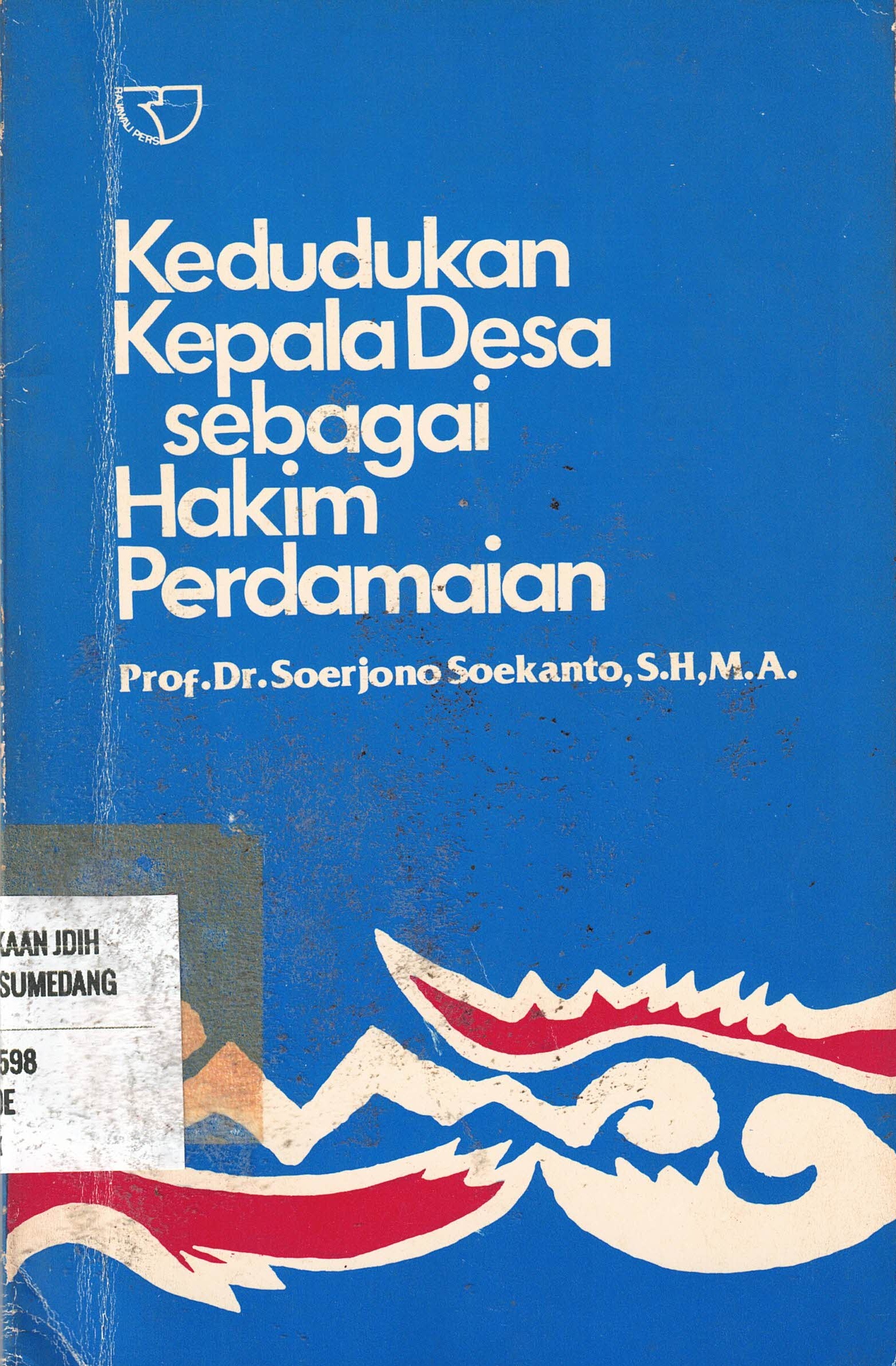 Kedudukan Kepala Desa sebagai Hakim Perdamaian