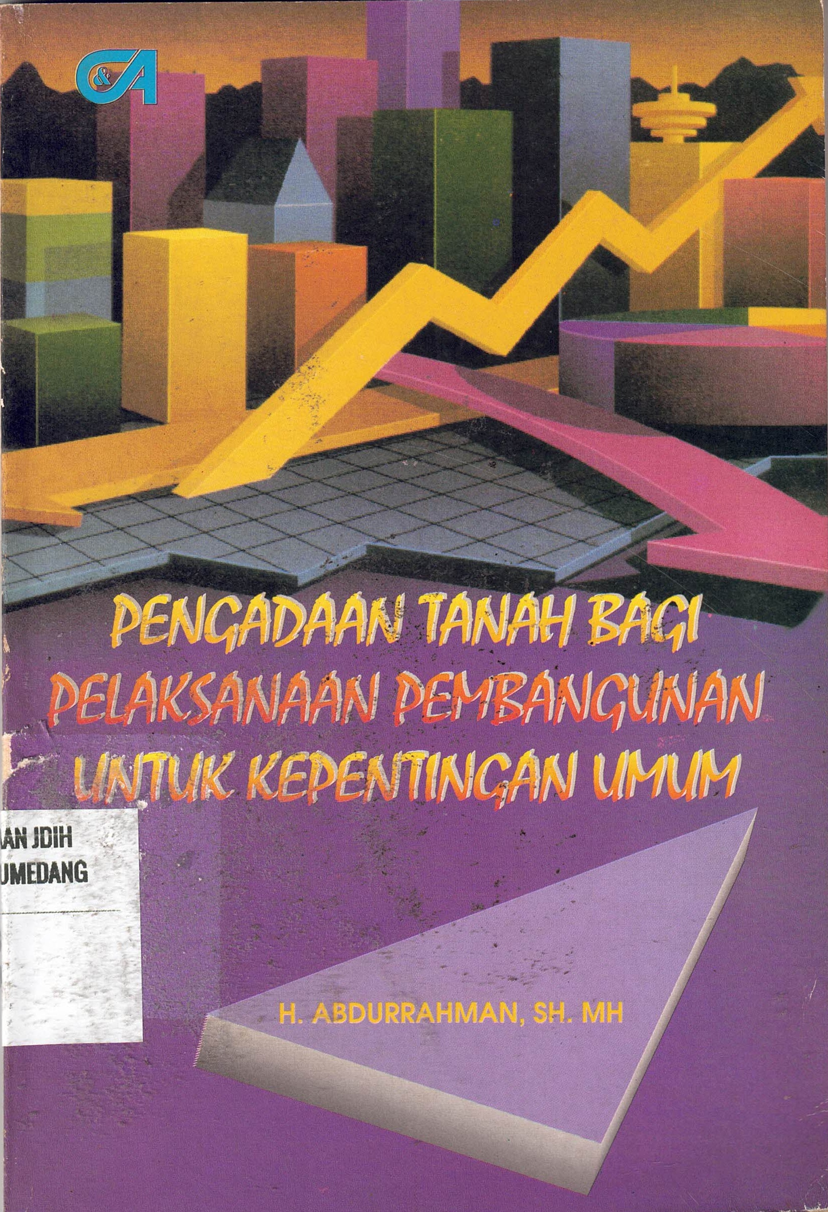 Pengadaan Tanah Bagi Pelaksanaan Pembangunan Untuk Kepentingan Umum