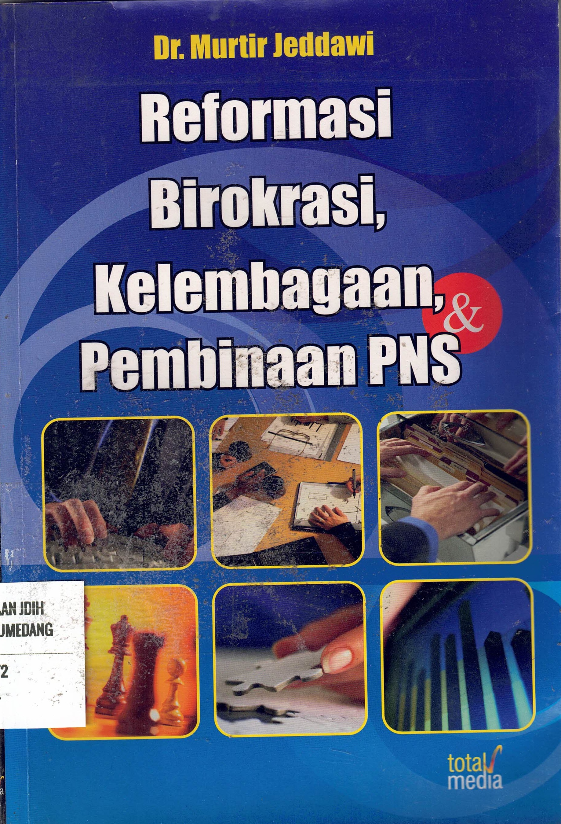 Reformasi Birokrasi, Kelembagaan, Pembinaan PNS