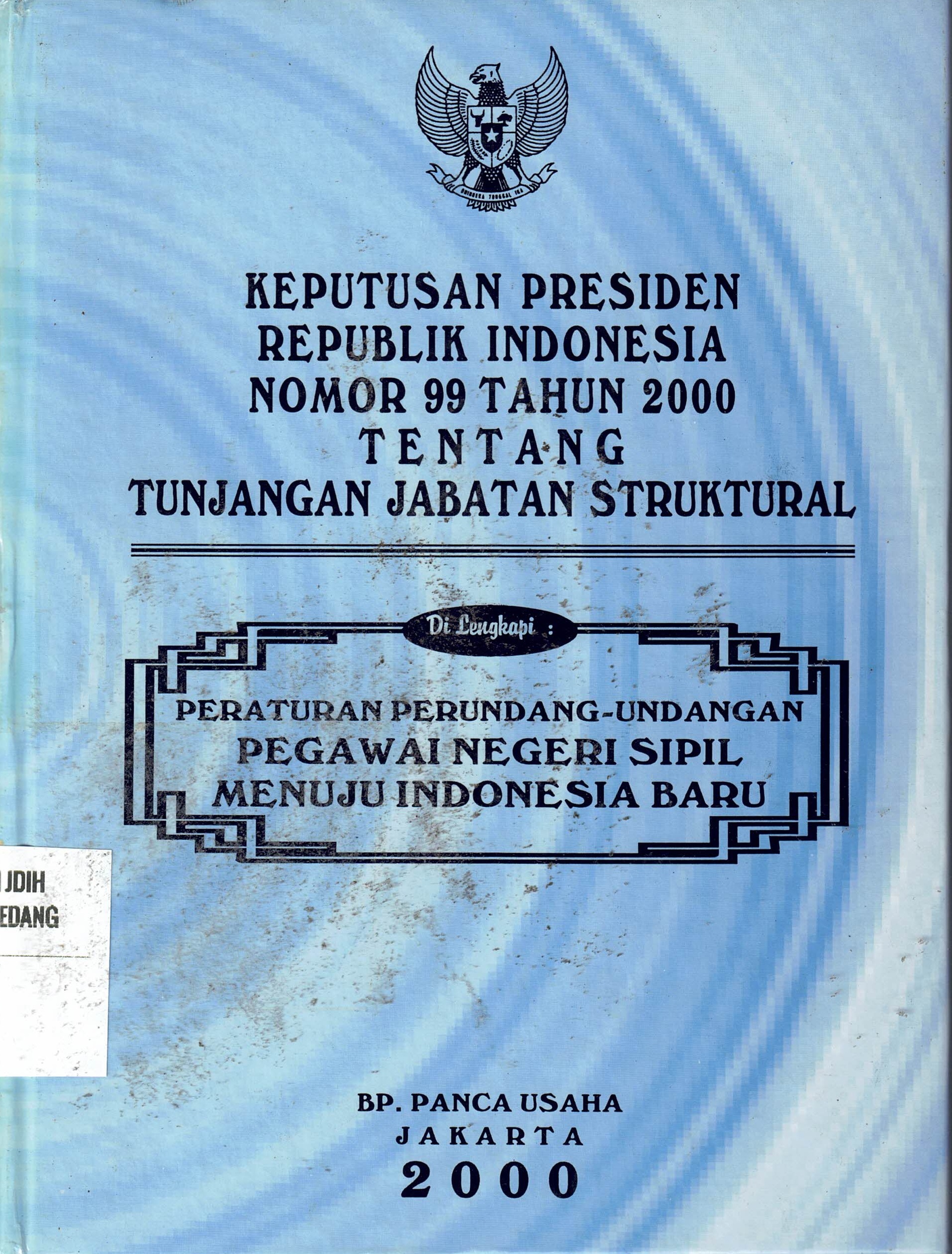 Keputusan Presiden RI Nomor 99 Tahunn 2000 Tentang Tunjangan Jabatan Struktural