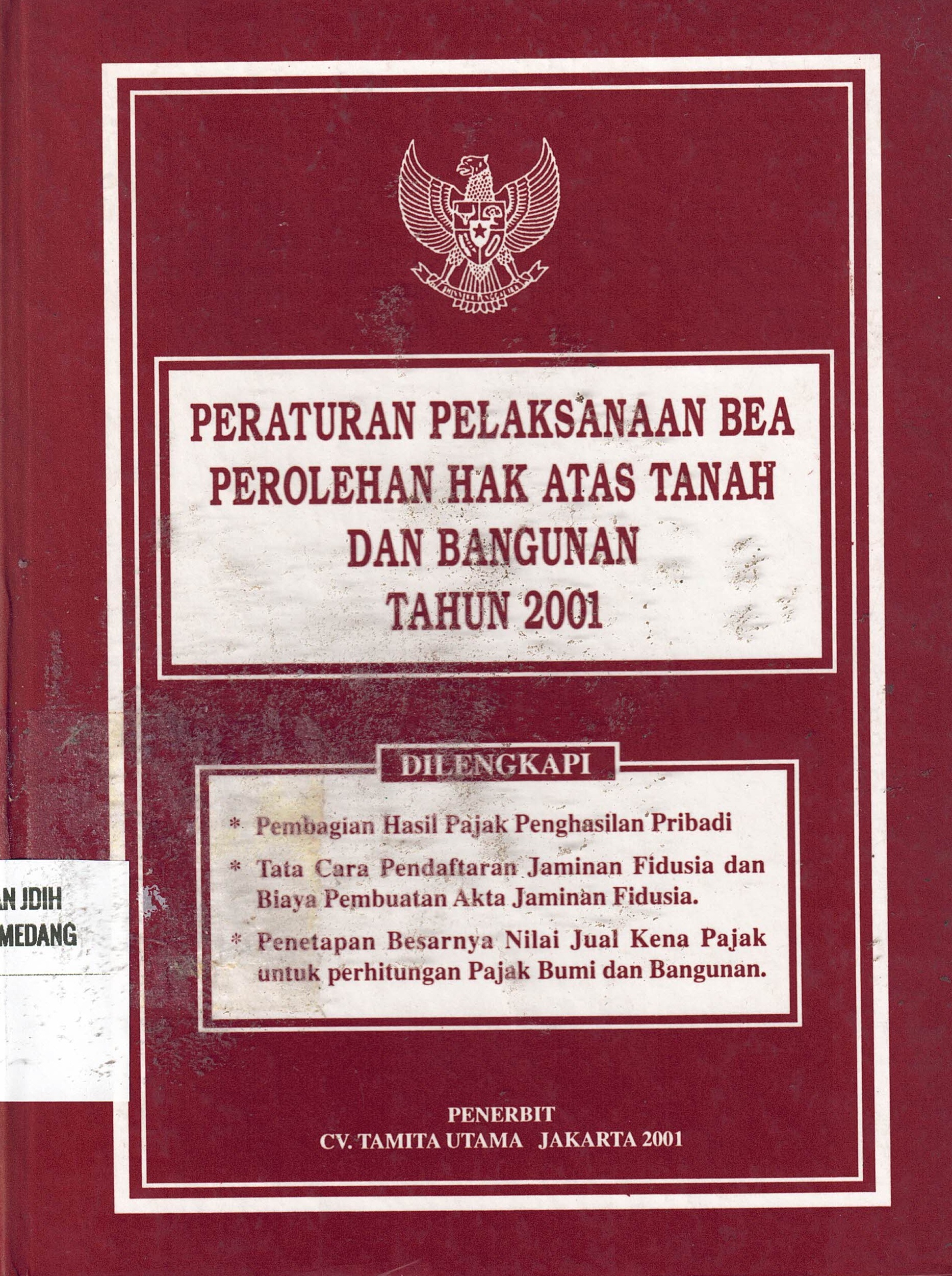 Peraturan Pelaksanaan Bea Perolehan Hak Atas Tanah Dan Bangunan Tahun 2001