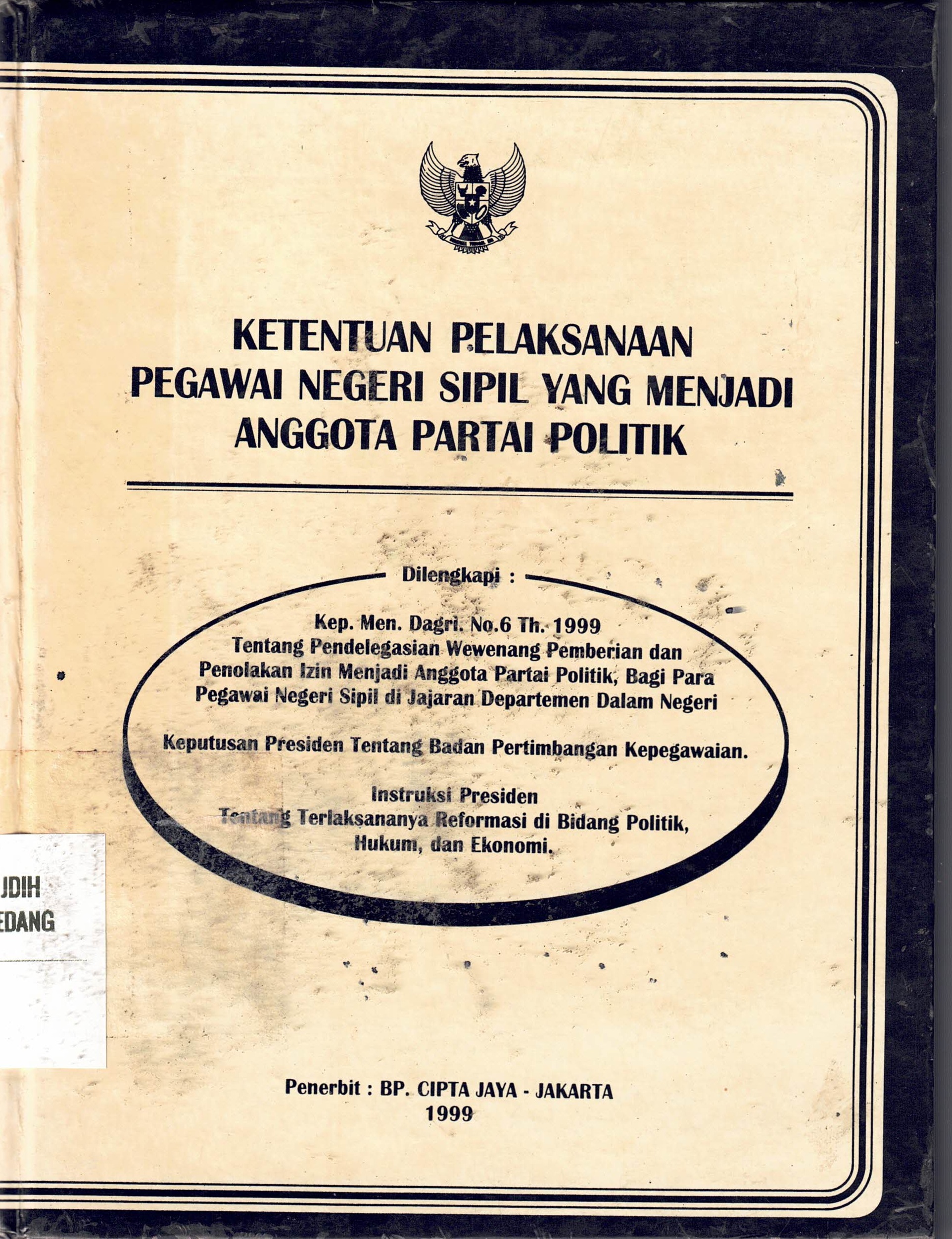 Ketentuan Pelaksanaan Pegawai Negeri Sipil Yang Menjadi Anggota Partau Politik