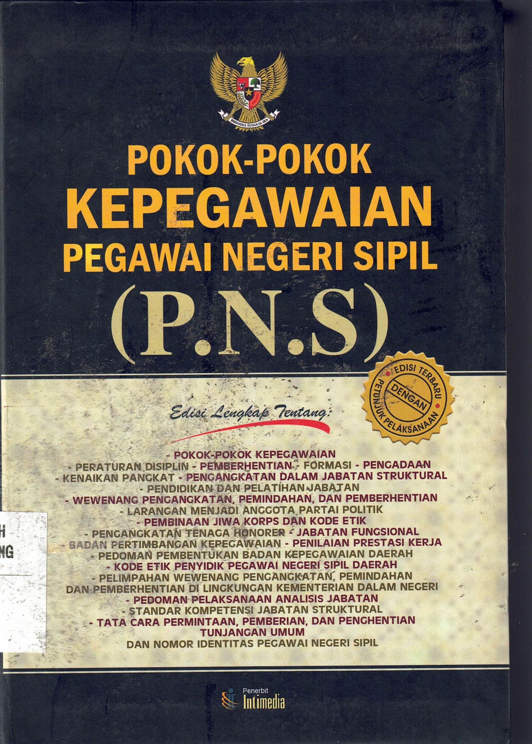 Pokok-Pokok Kepegawaian Pegawai Negeri Sipil (P.N.S)