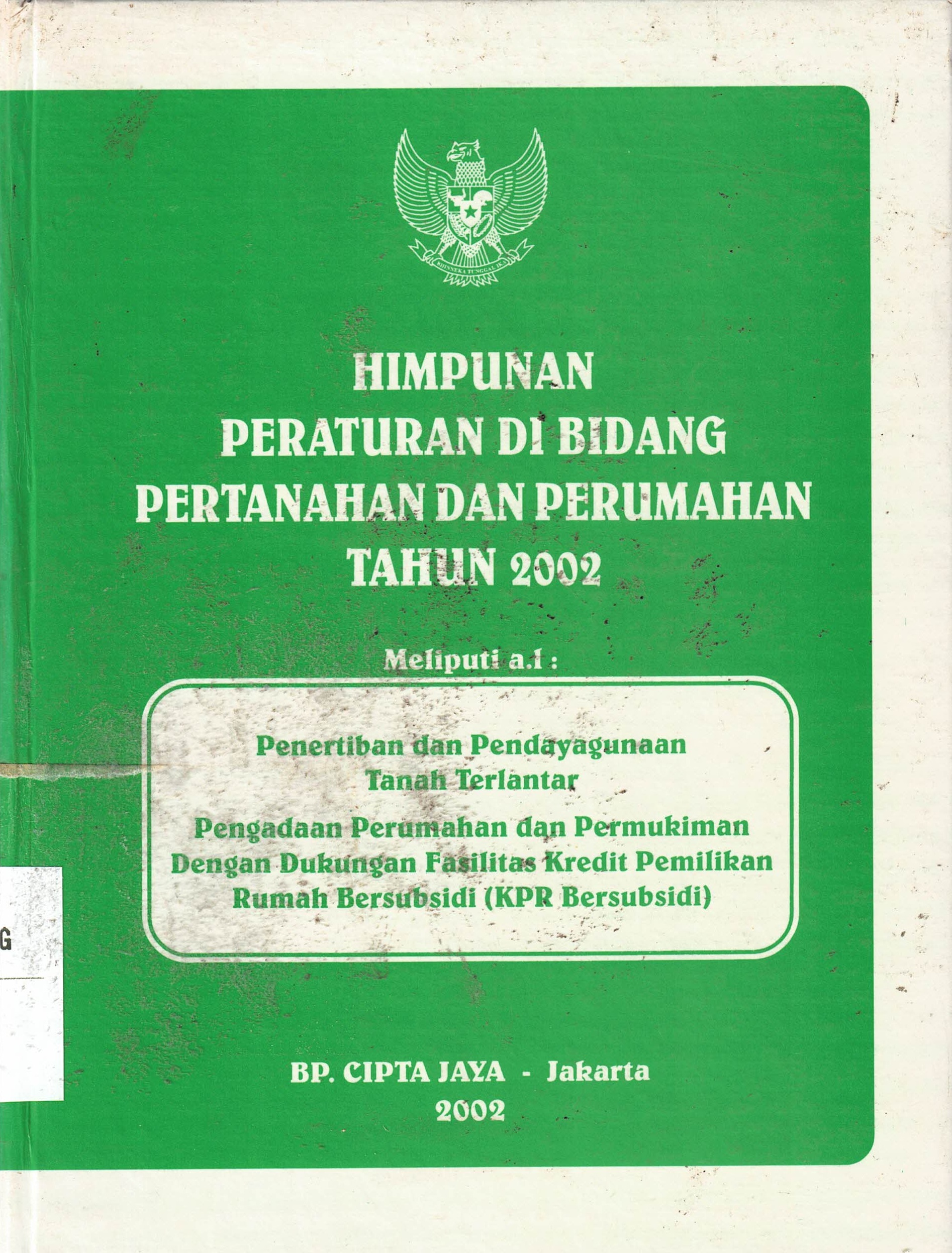 Himpunan Peraturan Di Bidang Pertahanan Dan Perumahan Tahun 2002