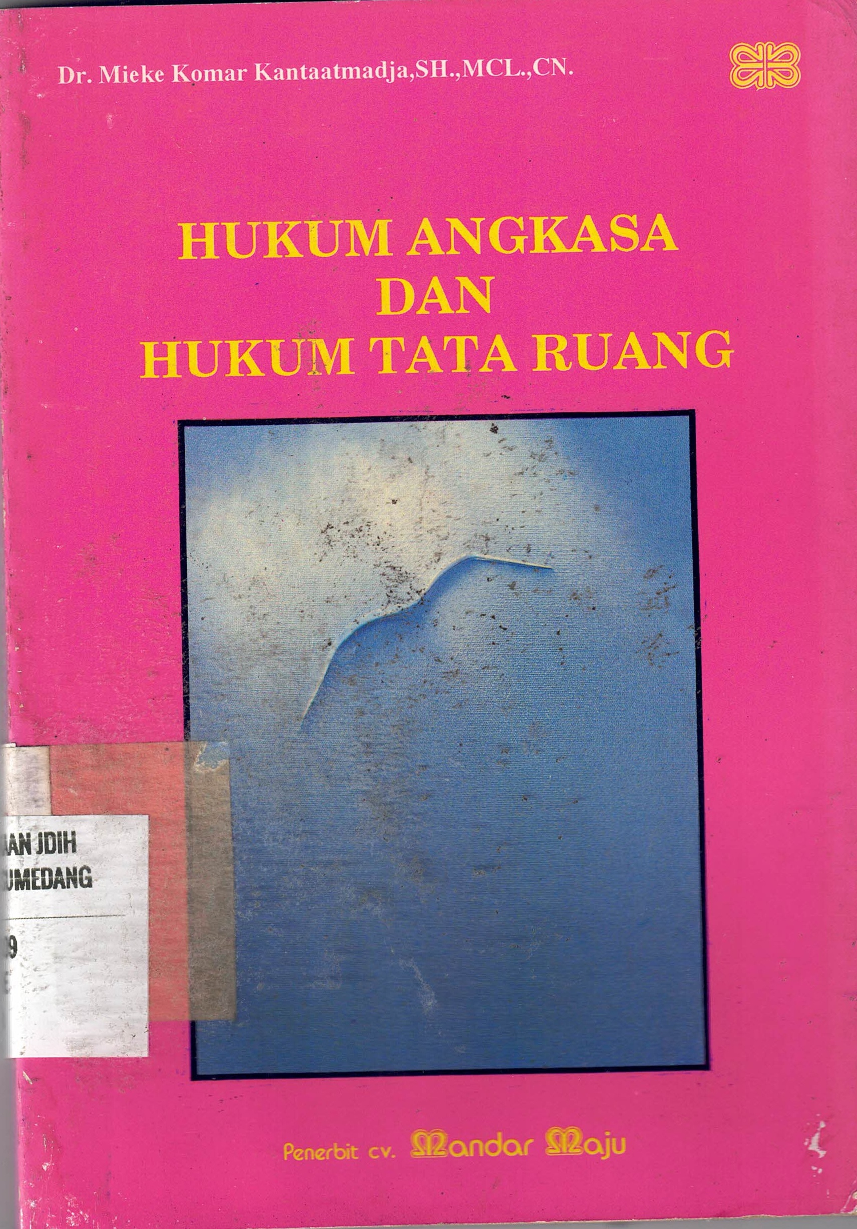 Hukum Angkasa Dan Hukum Tata Ruang