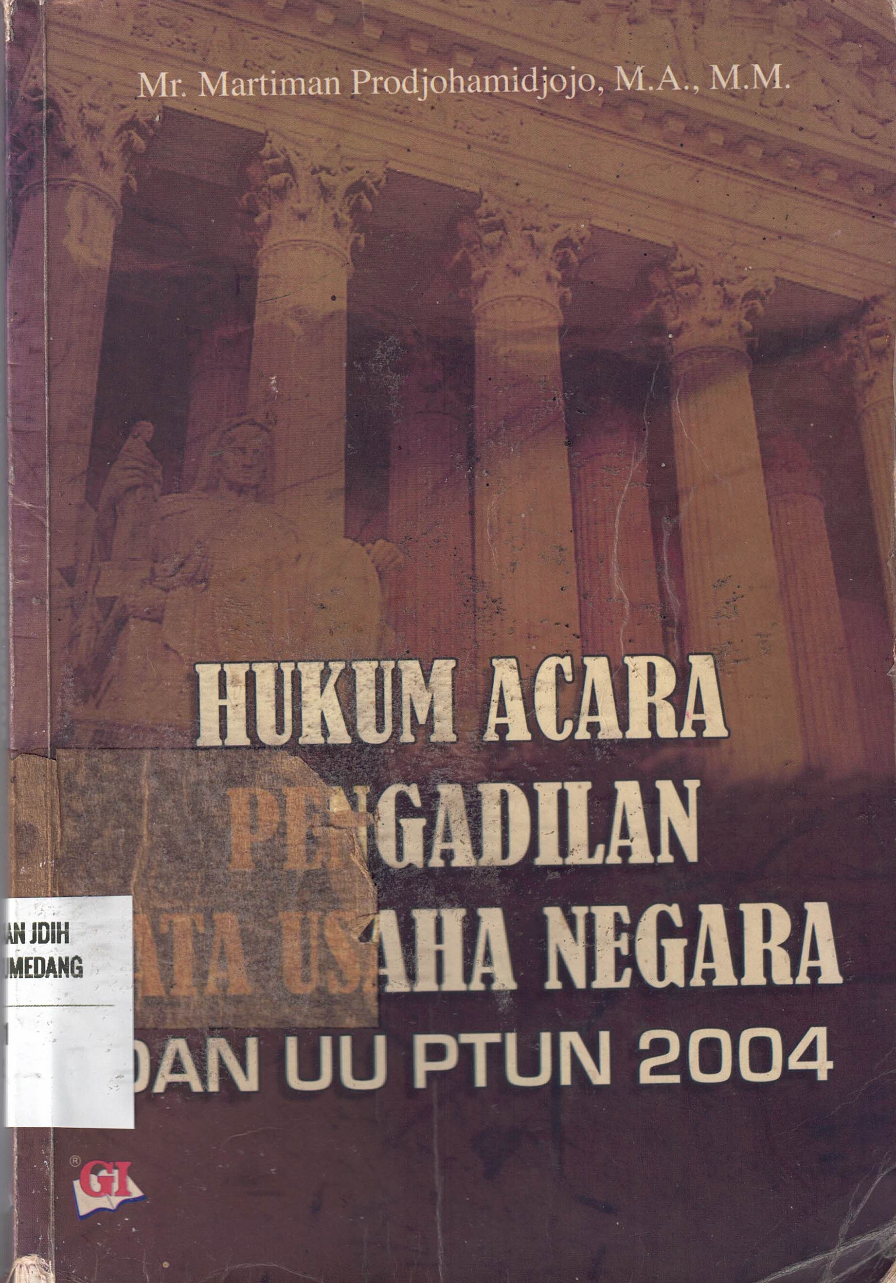 Hukum Acara Pengadilan Tata Usaha Negara Dan UU PTUN 2004