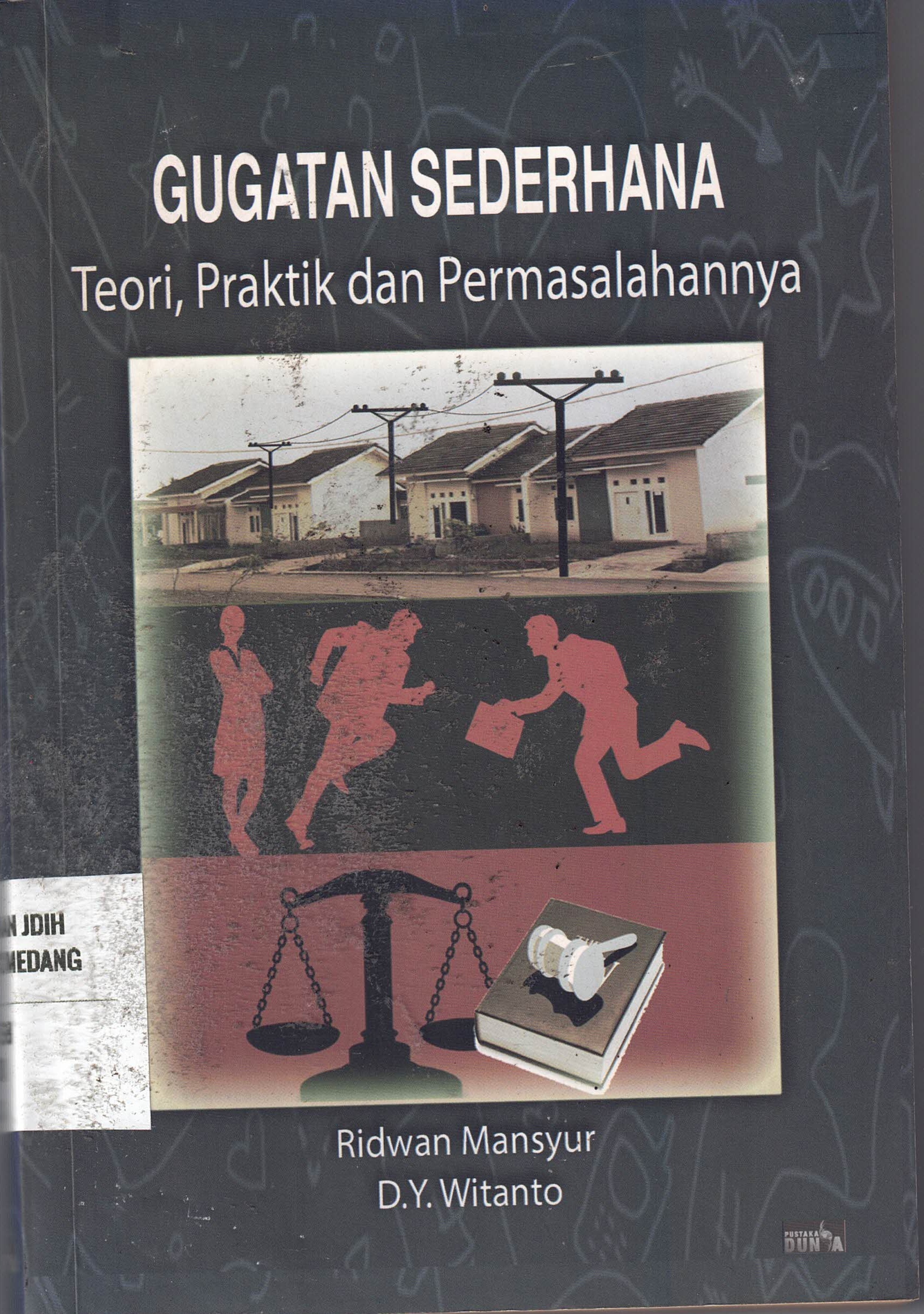 Gugatan Sederhana 
Teori, Praktik dan Permasalahannya