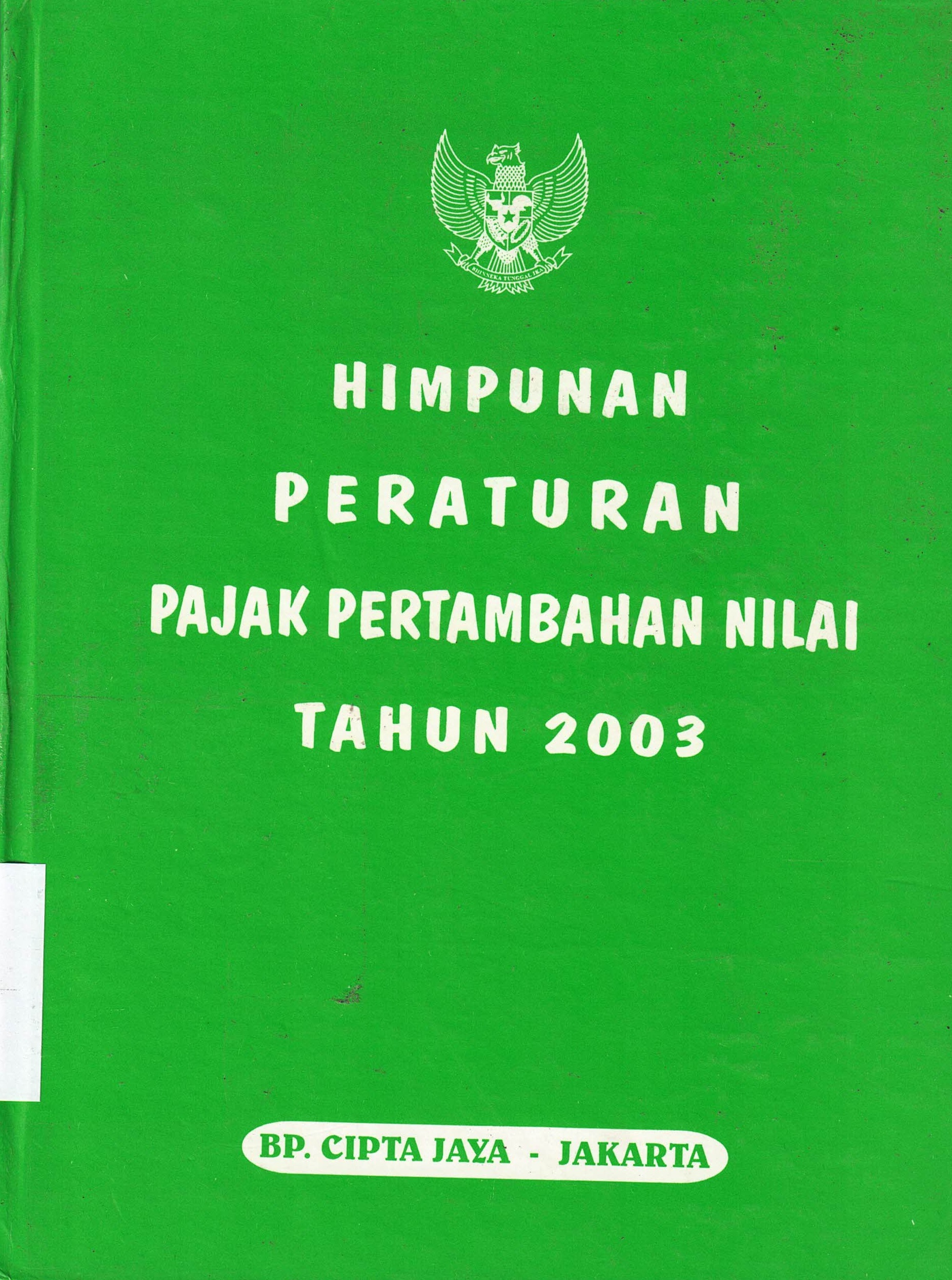 Himpunan Peraturan Pajak Pertambahan Nilai Tahun 2003