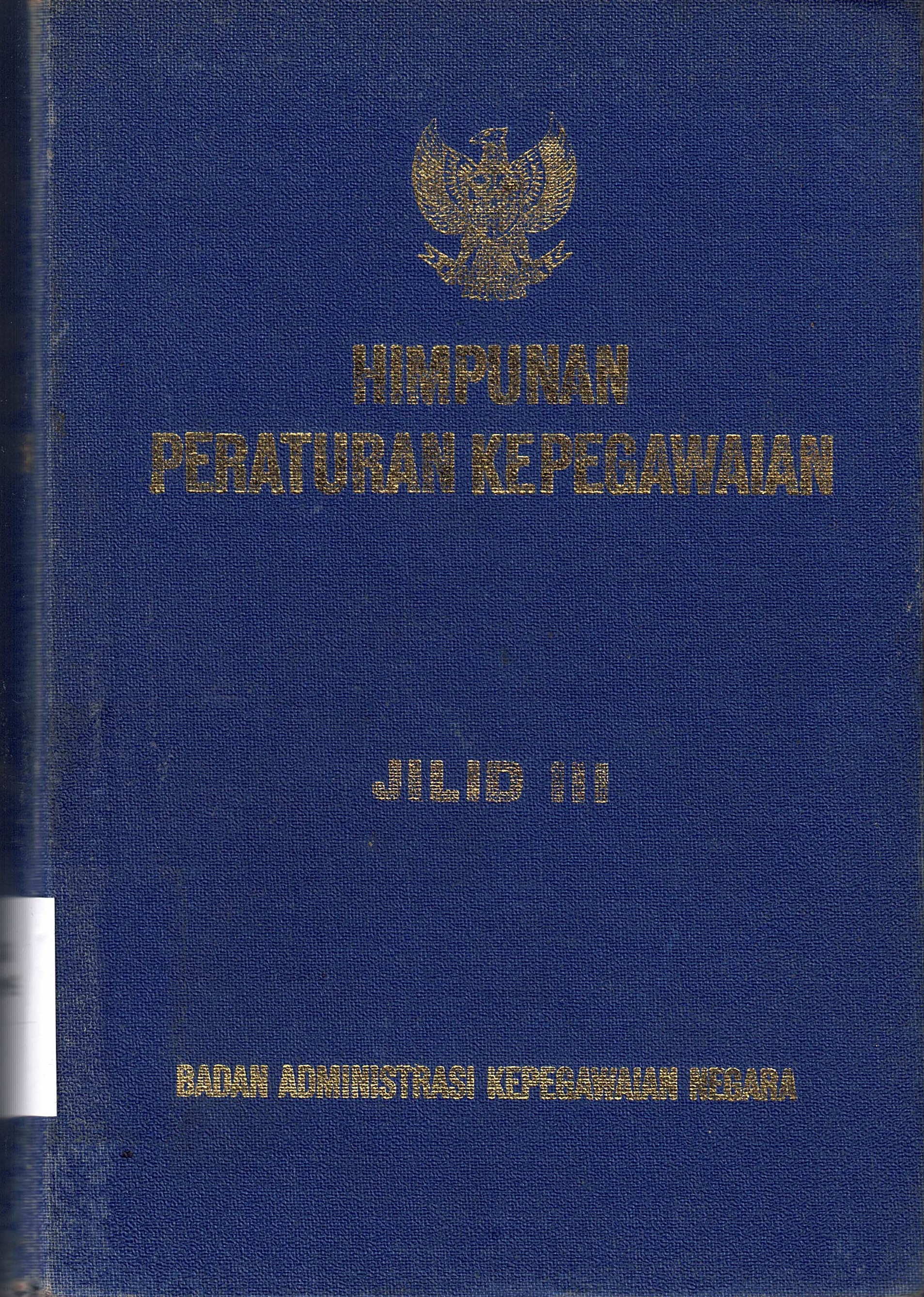Himpunan Peraturan Kepegawaian Jilid III