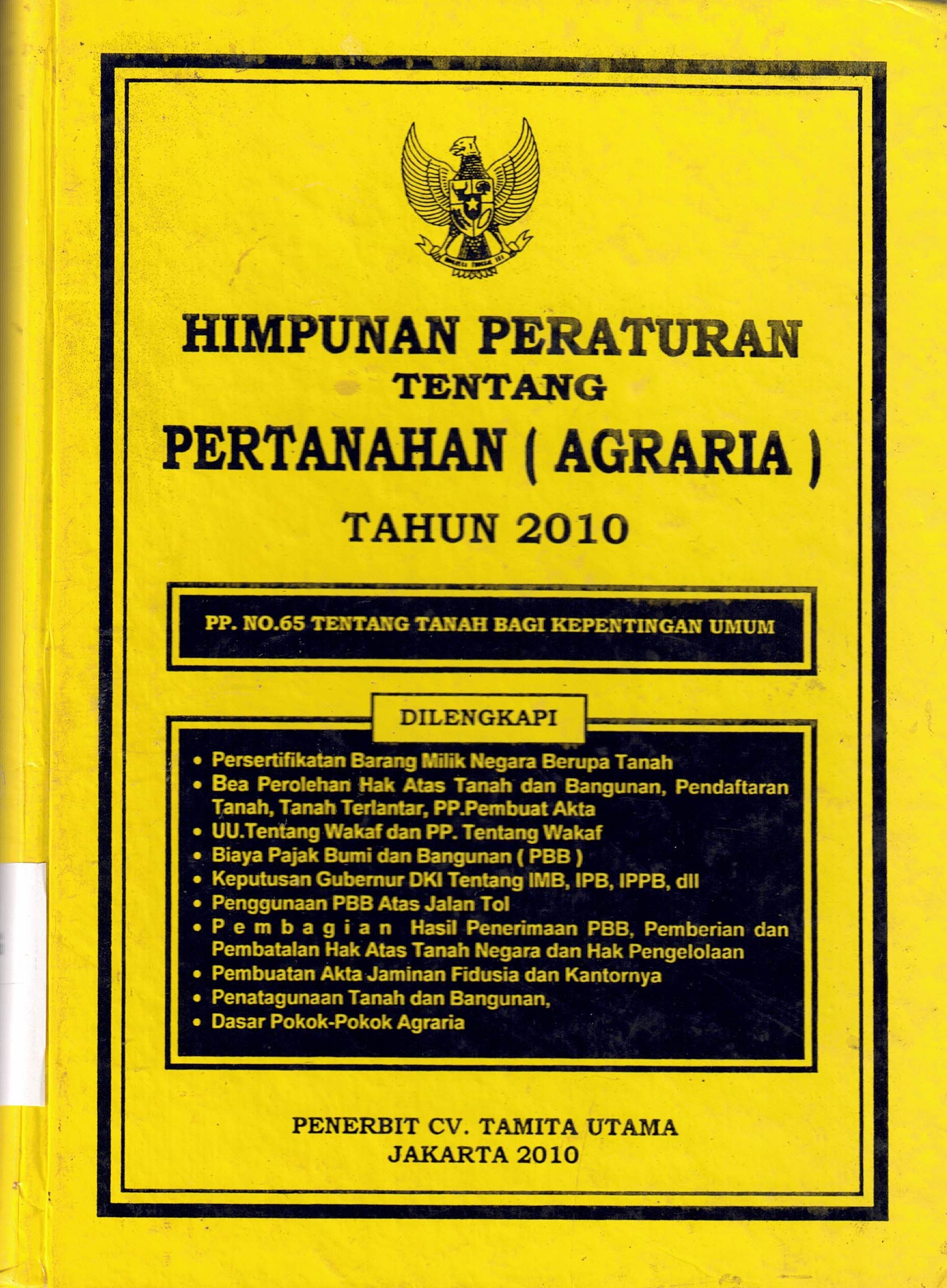Himpunan Peraturan Tentang Pertanahan (Agraria) Tahun 2010