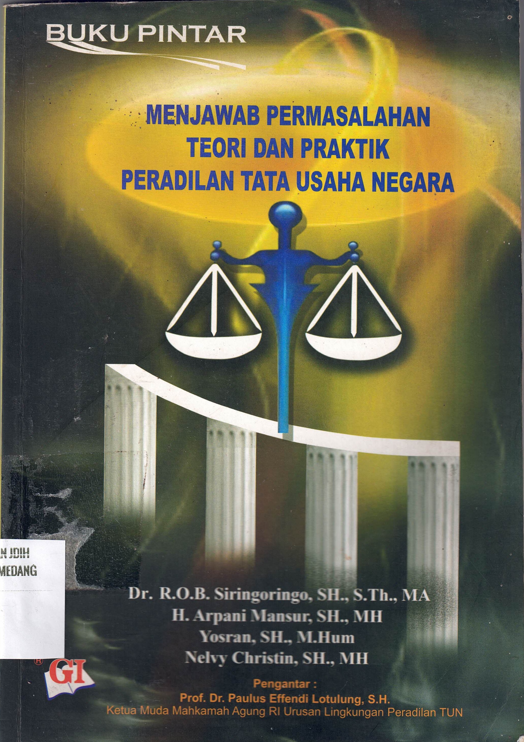 Menjawab Permasalahan Teori Dan Praktik Peradilan Tata Usaha Negara