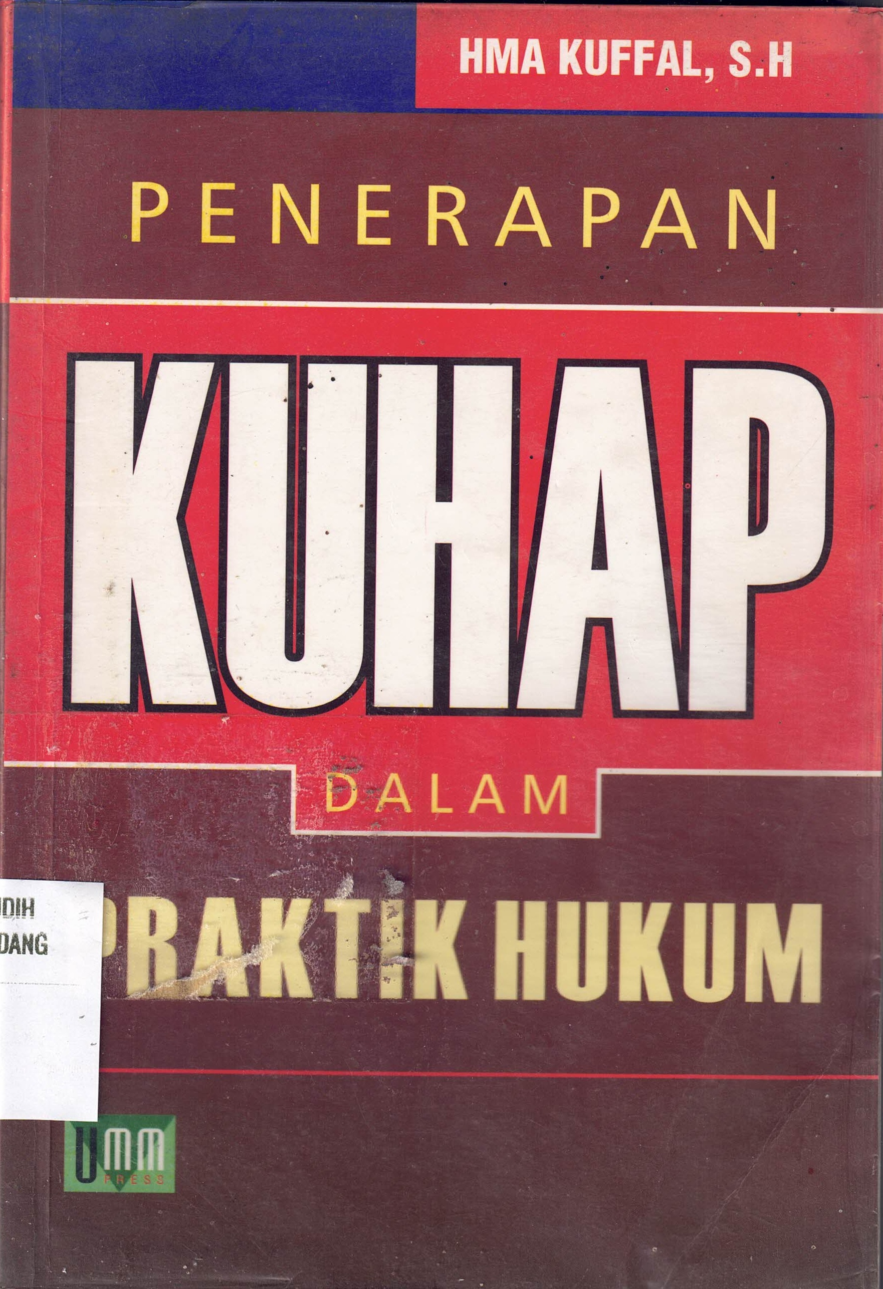 Penerapan KUHAP Dalam Praktik Hukum
